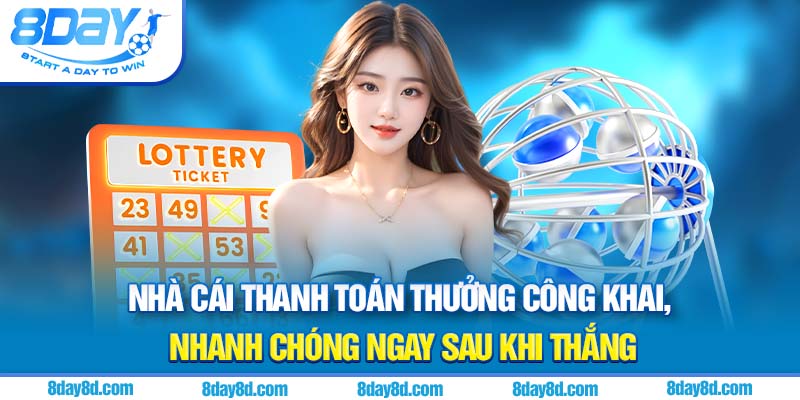 Nhà cái thanh toán thưởng công khai, nhanh chóng ngay sau khi thắng