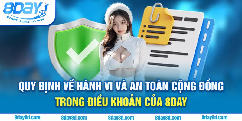 Quy định về hành vi và an toàn cộng đồng trong điều khoản của 8day